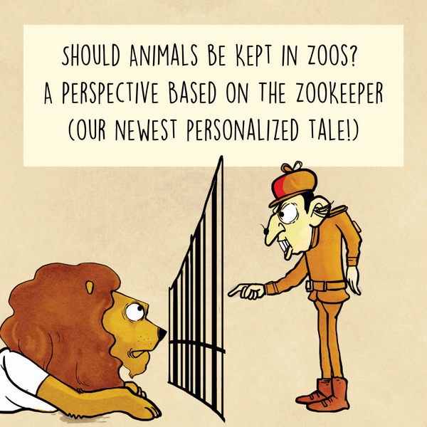 Should Animals be Kept in Zoos?  A Perspective Based on The ZooKeeper (our newest personalized tale!)