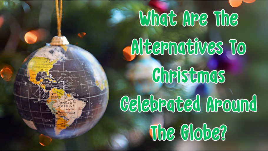 What Are The Alternatives To Christmas Celebrated Around The Globe?