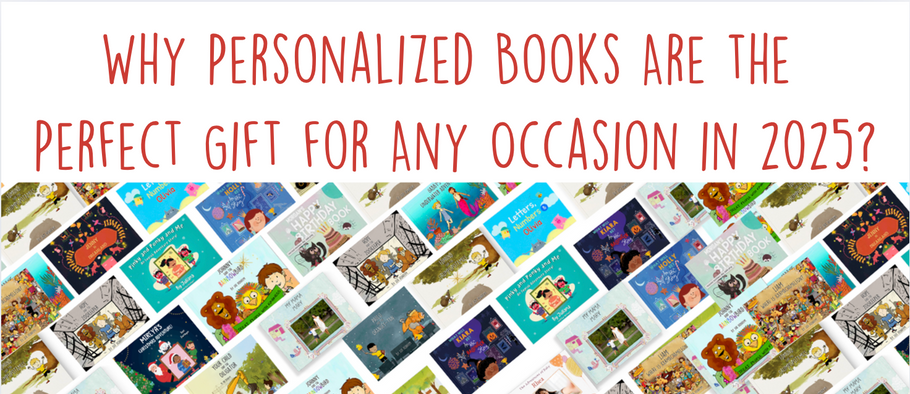 Why Personalized Books Are the Perfect Gift for Any Occasion in 2025