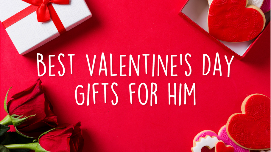 Best Valentine’s Day Gifts for Him