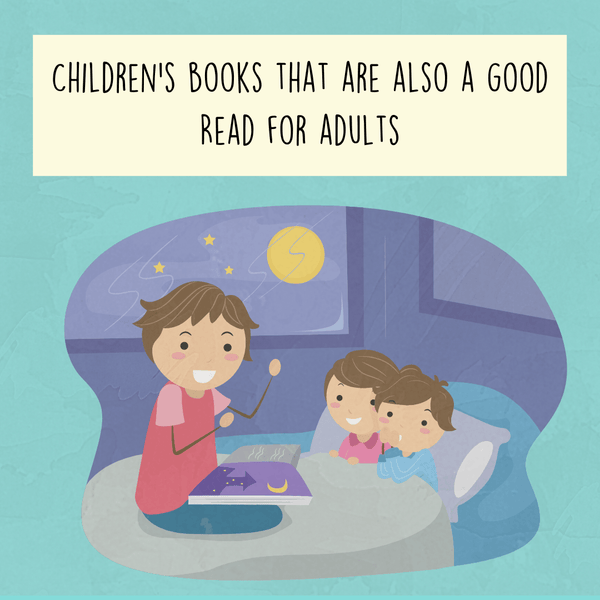 Children’s books that are also a good read for adults
