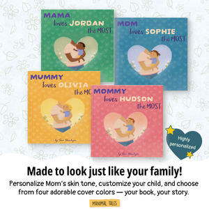 Mom Loves Me The Most