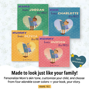 Mom Loves Me The Most