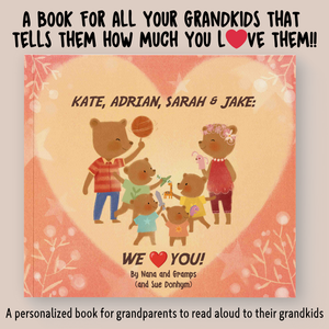 Grandkids, We Love You!