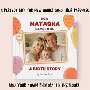 How Your Child Came To Be *PhotoStory*